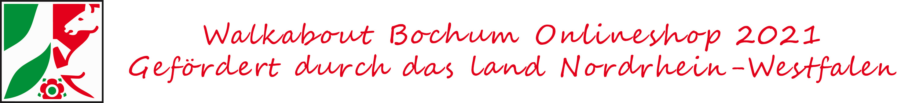 Walkabout Bochum Onlineshop gefördert durch das Land Nordrhein-Westfalen.